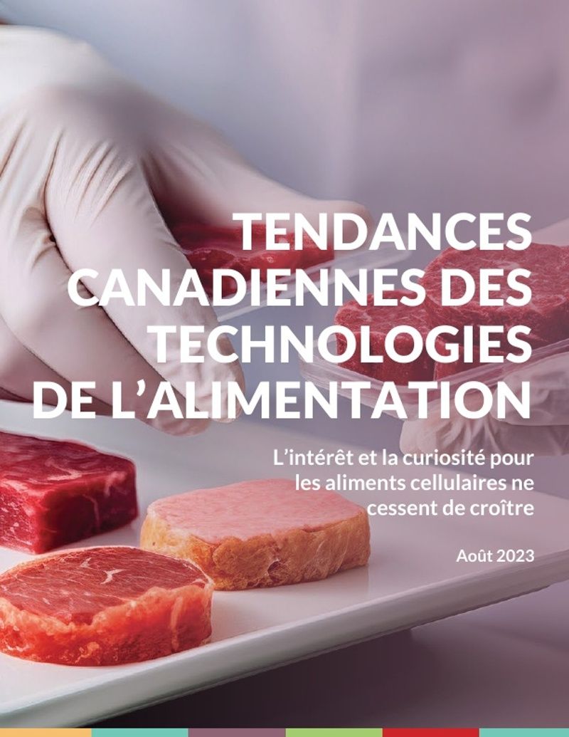 Report cover: Canadian Food Technology Trends, showing gloved hands inspecting various cell-based meat products.