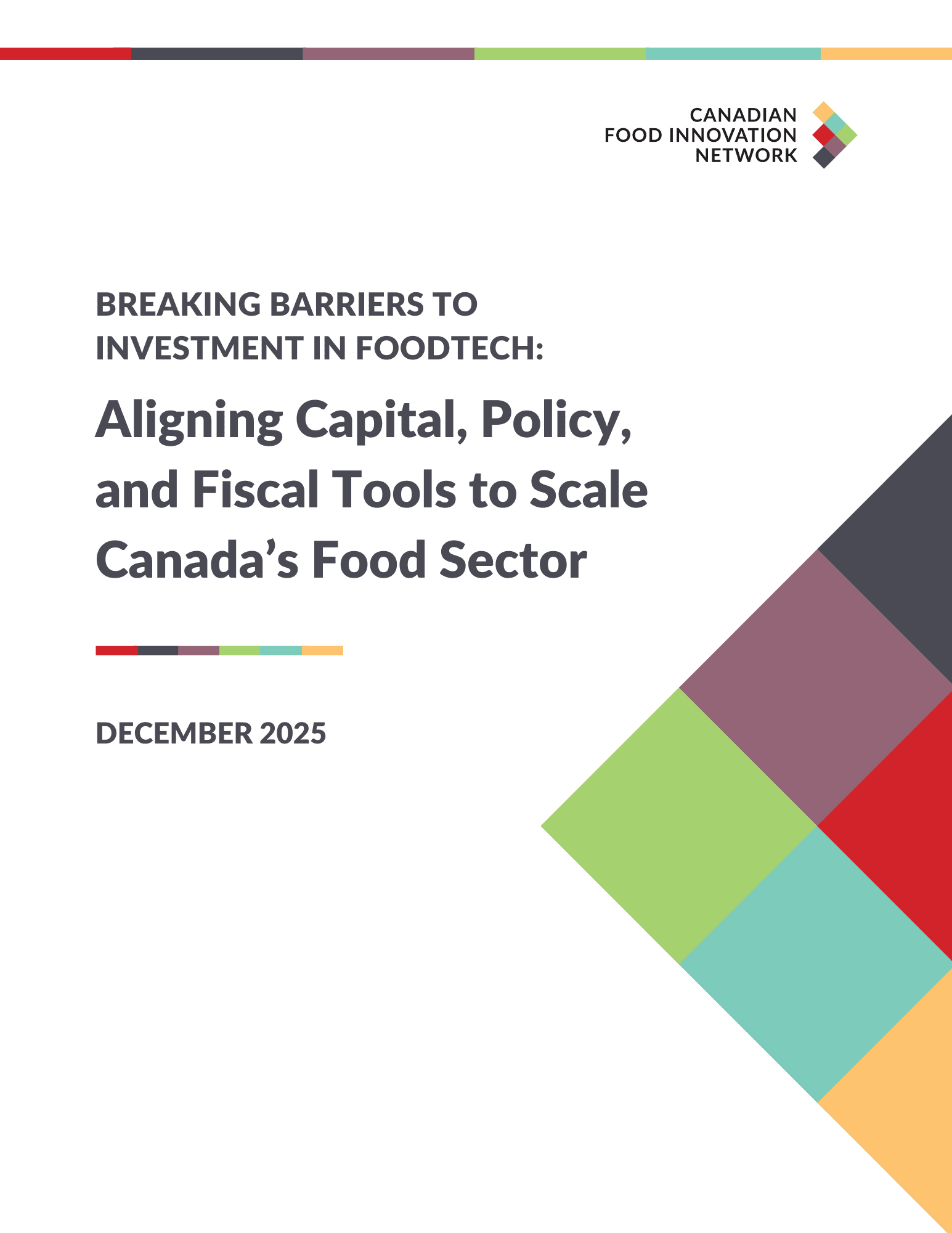 Report cover: Breaking Barriers to Investment in Foodtech, scaling Canada's food sector.