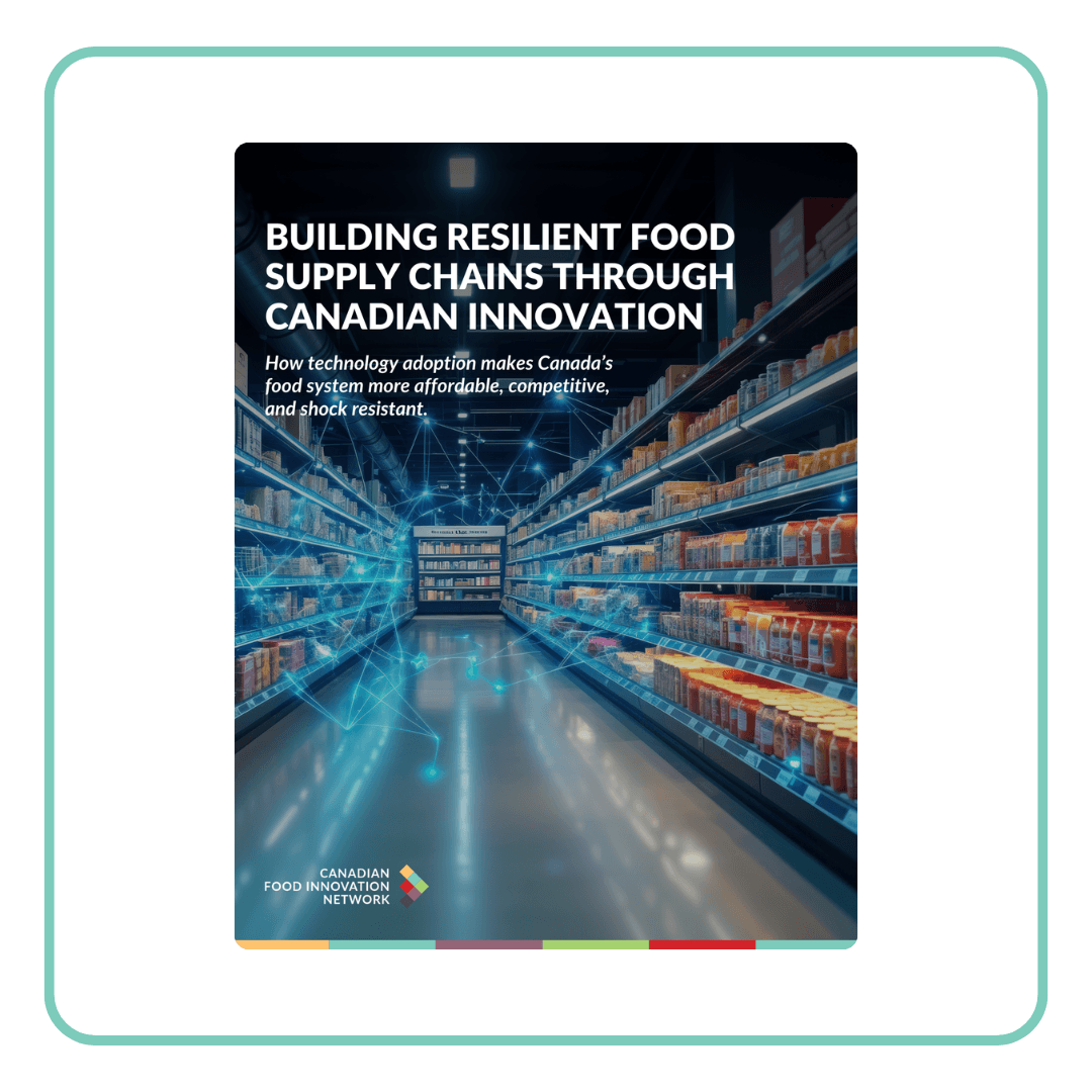 Cover for a report on building resilient Canadian food supply chains through innovation.
