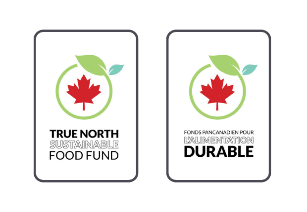 Two logos for the True North Sustainable Food Fund, one in English and one in French.