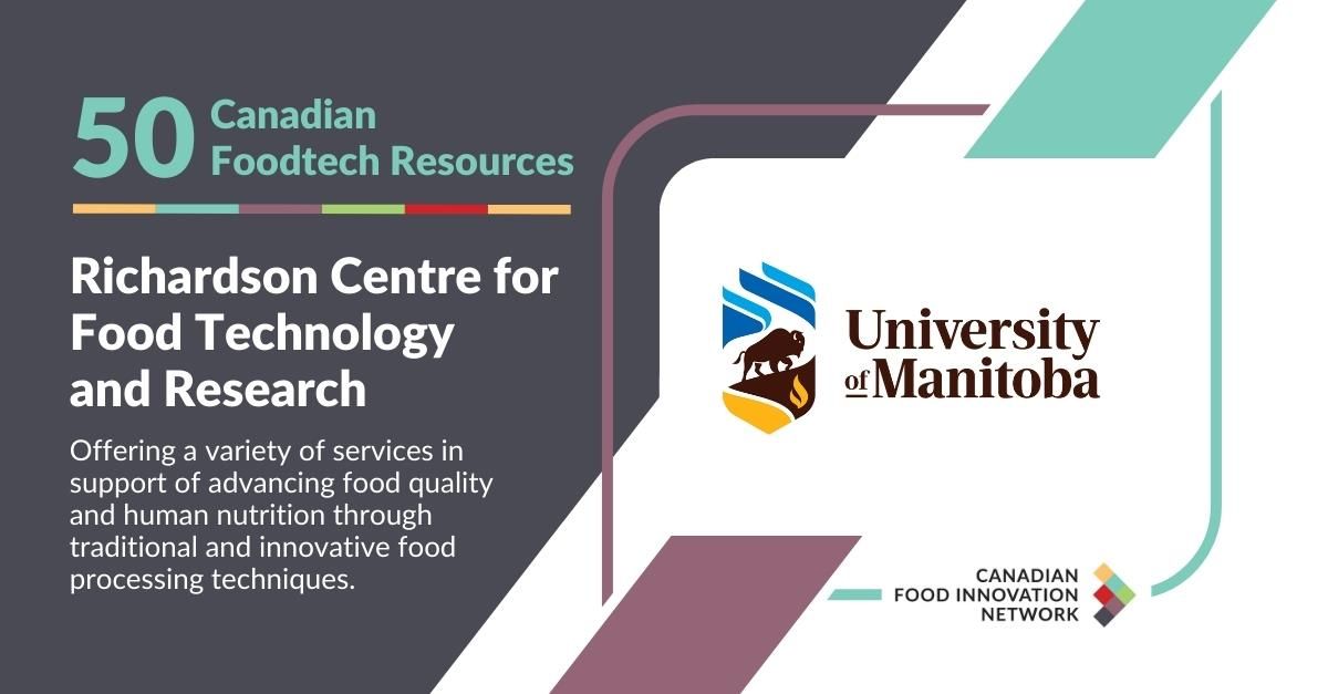 50 Canadian FoodTech Resources – Richardson Centre for Food Technology and Research