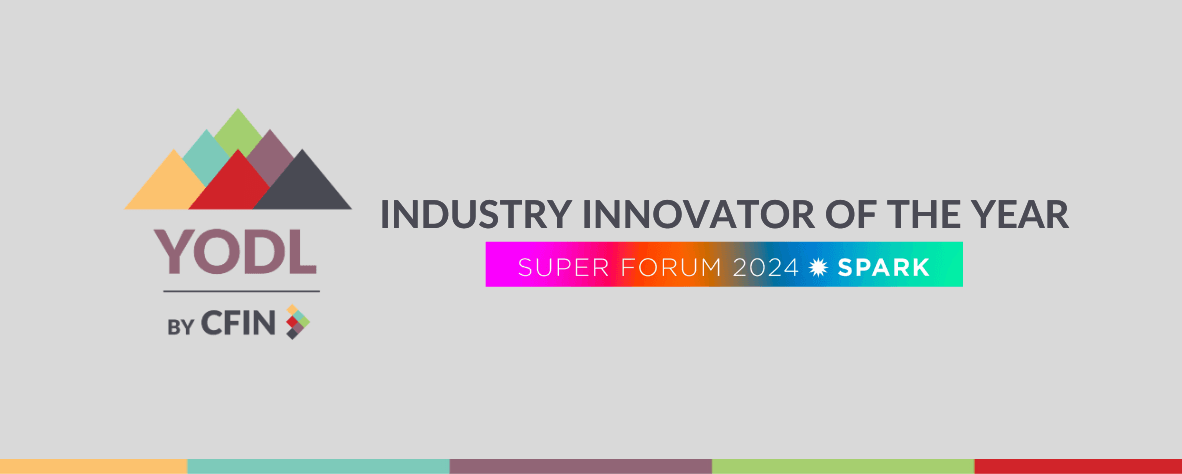 YODL by CFIN is named Industry Innovator of the Year for Super Forum 2024 and Spark.