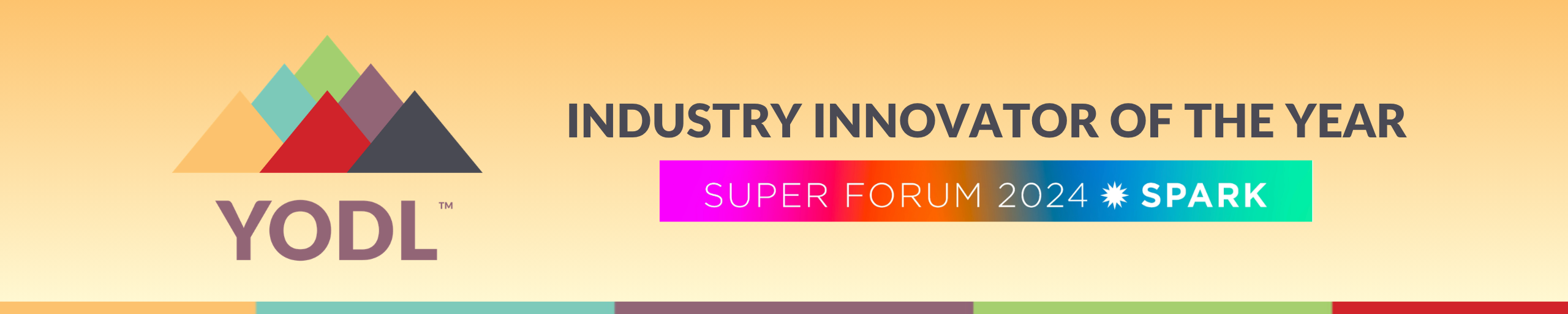 YODL logo with "Industry Innovator of the Year" award and "Super Forum 2024 Spark" event details.