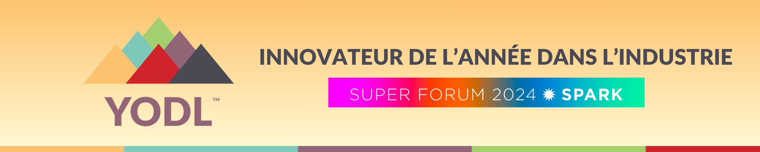 YODL logo and text: "Innovator of the Year in Industry," "Super Forum 2024 Spark."