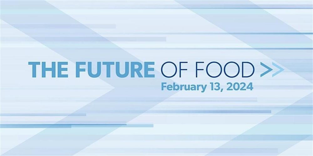 FCC Food & Beverage: Future of Food Conference: