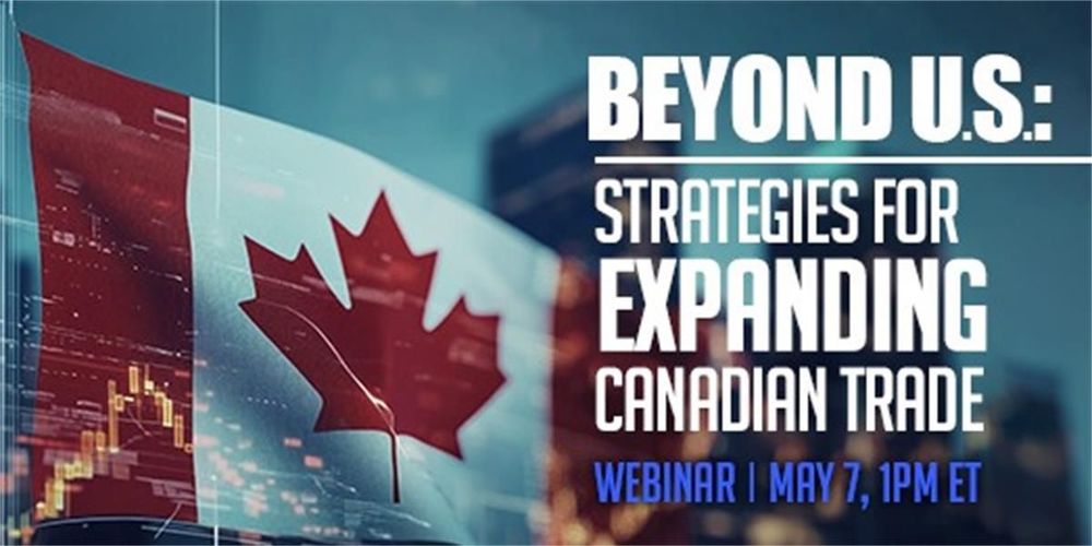 Beyond U.S.: Strategies for Expanding Canadian Trade