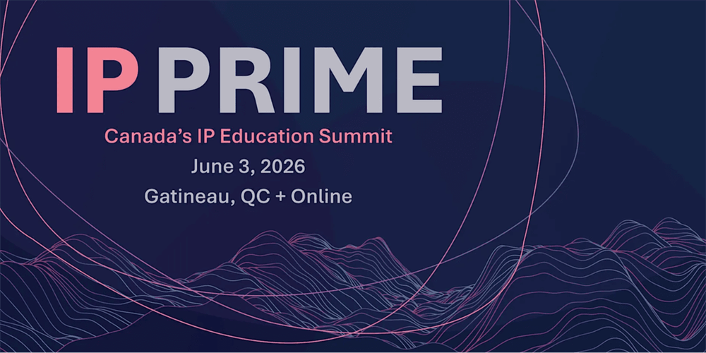 IP PRIME – sommet canadien d'éducation en PI