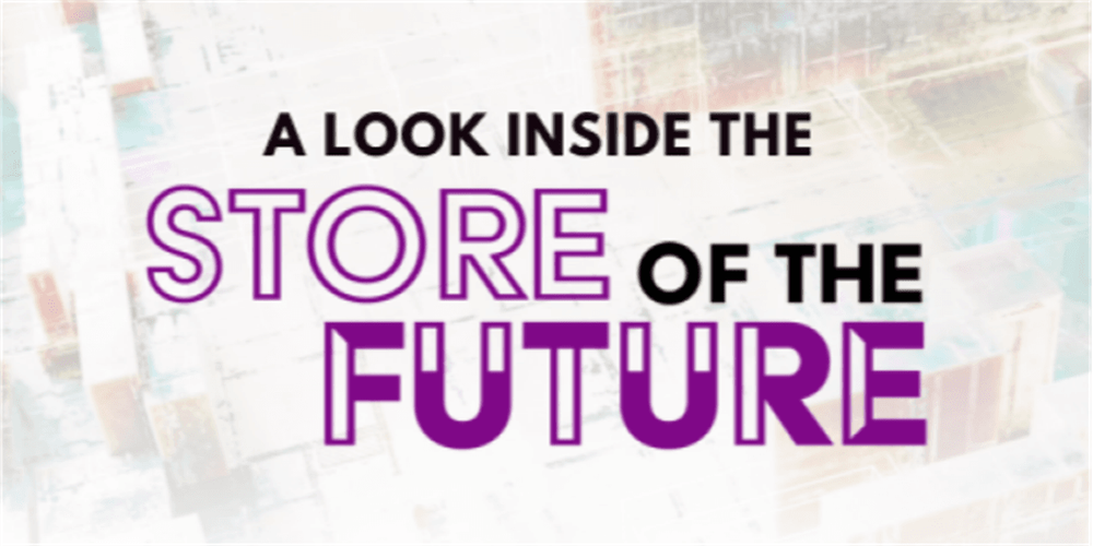 A Look Inside the Store of the Future