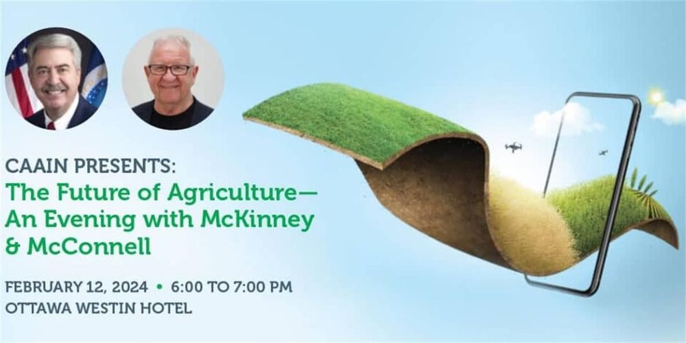CAAIN Presents: The Future of Agriculture – An Evening with McKinney and McConnell