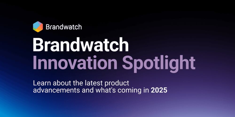 Brandwatch Innovation Spotlight