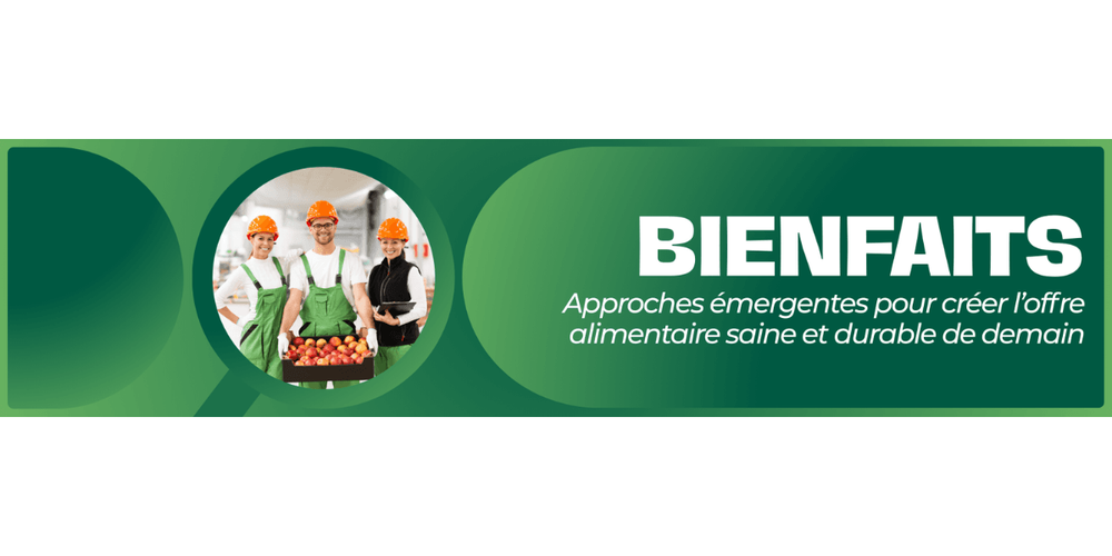 BIENFAITS (Day 2): Emerging Approaches to Creating the Healthy and Sustainable Food Supply of Tomorr