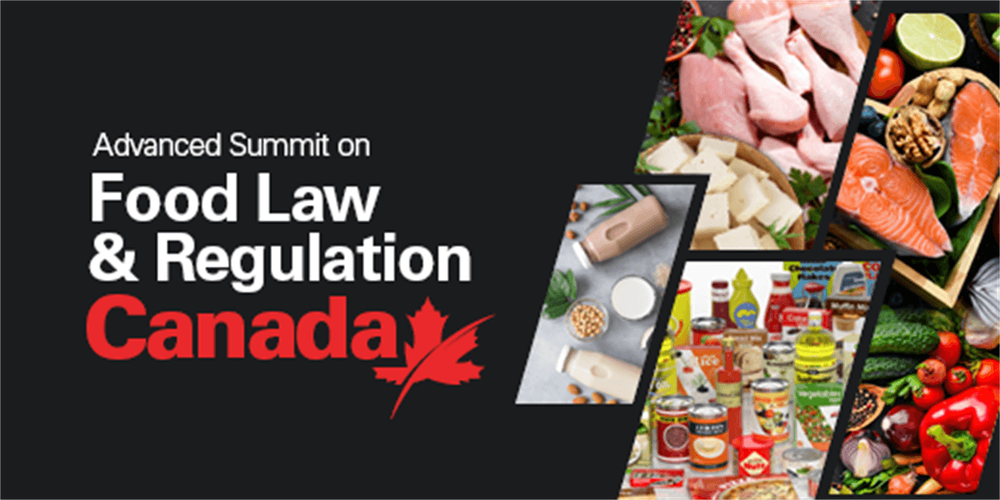 Canadian Institute: Inaugural Advanced Summit on Food Law and Regulation Canada