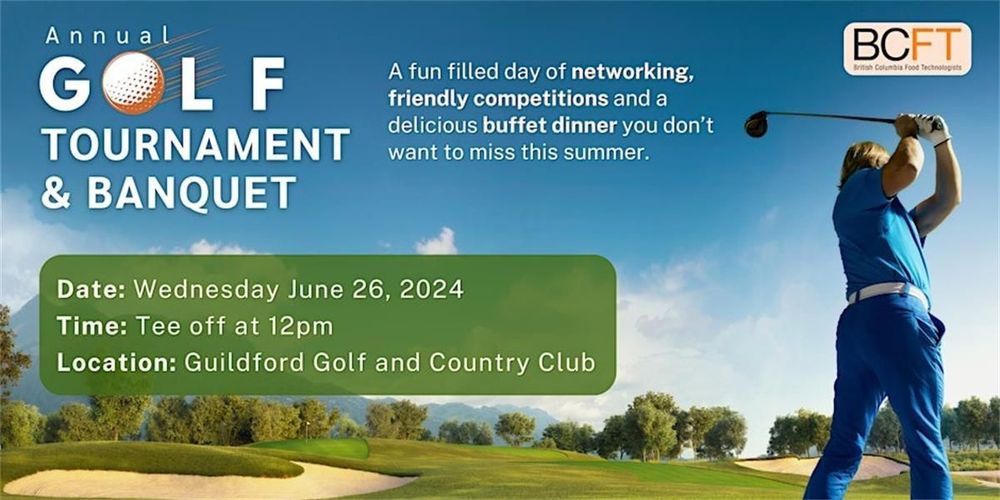 British Columbia Food Technologists: 2024 Annual Golf Tournament & Banquet