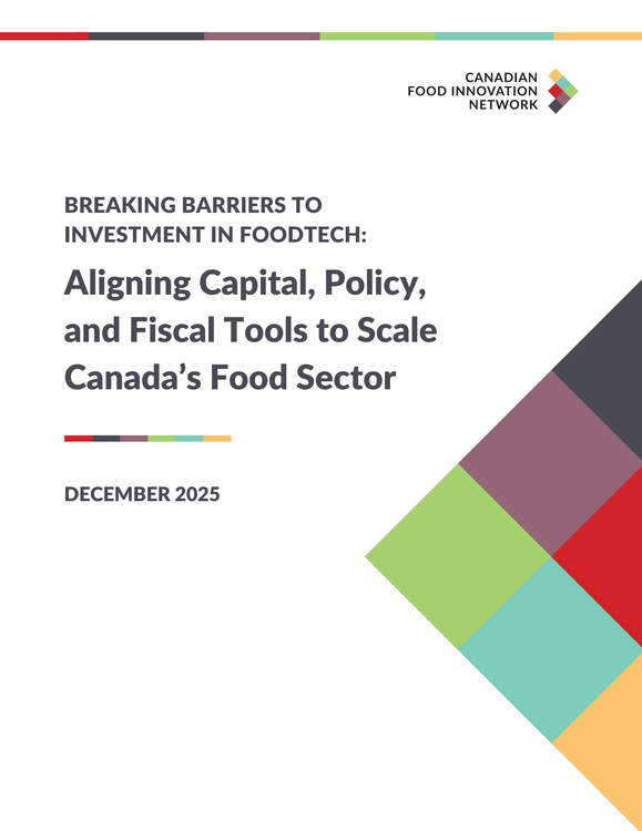 Report cover: Breaking Barriers to Investment in Foodtech, scaling Canada's food sector.
