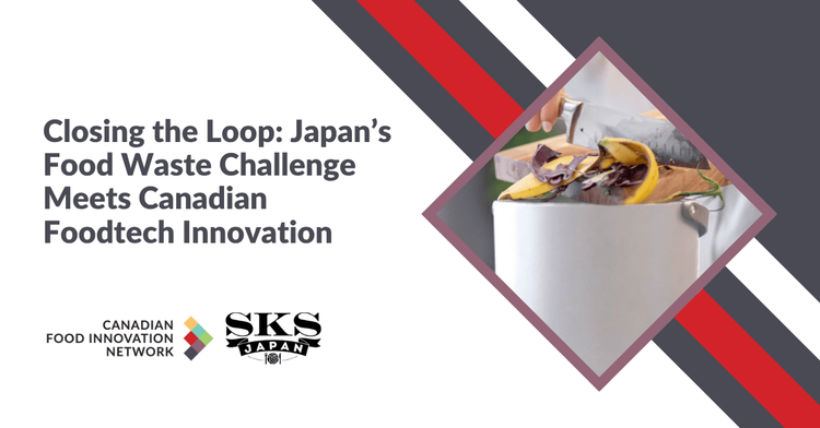 Boucler la boucle : le défi du gaspillage alimentaire au Japon rencontre l’innovation canadienne en technologies alimentaires