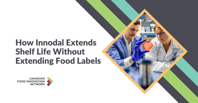 How Innodal Extends Shelf Life Without Extending Food Labels