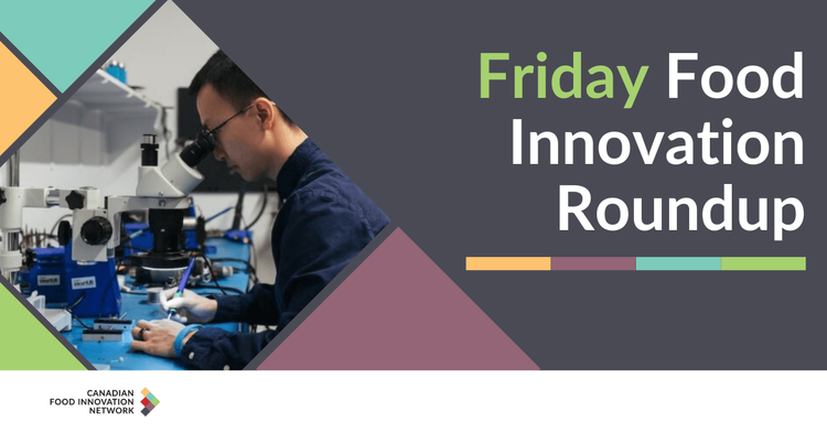 CFIN Friday Food Innovation Roundup – January 10, 2025
