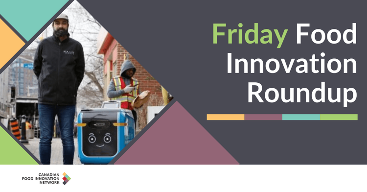 Friday Food Innovation Roundup - January 24, 2025