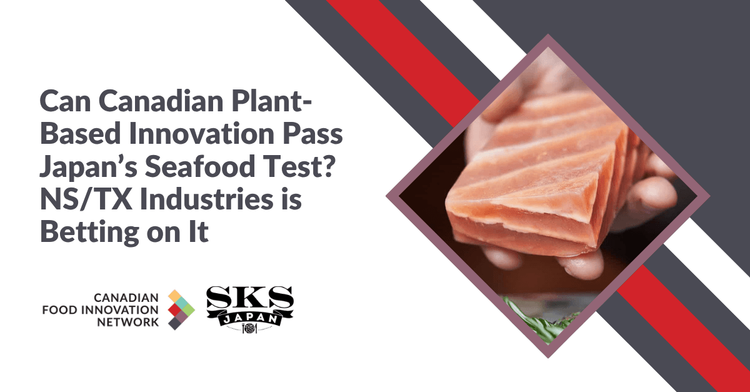 L’innovation canadienne végétale peut-elle réussir le test du marché japonais des produits de la mer? NS/TX Industries mise là-dessus