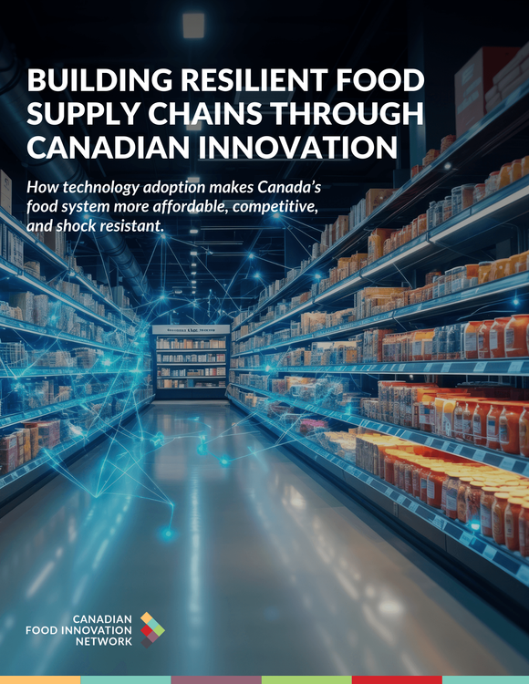 Report cover: Building Resilient Food Supply Chains Through Canadian Innovation, showing a high-tech grocery aisle.
