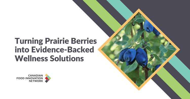 Turning Prairie Berries into Evidence-Backed Wellness Solutions