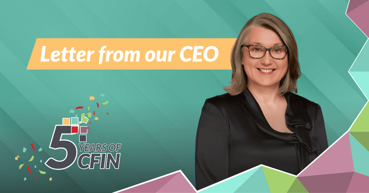 Five Years of CFIN: A Letter to the Network