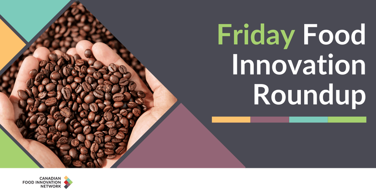 Friday Food Innovation Round-Up – September 18