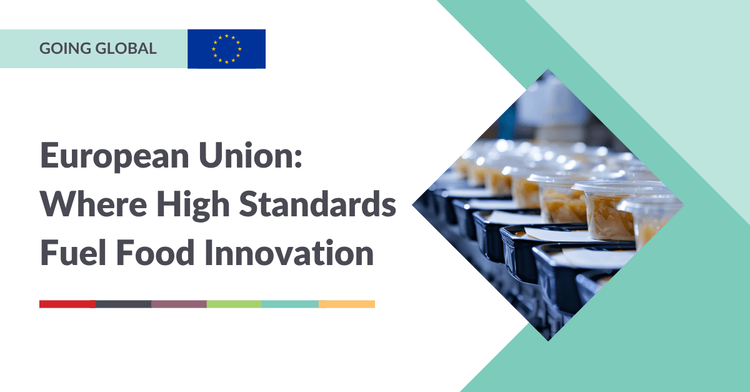 Ouverture sur le monde : occasions pour les innovateurs alimentaires canadiens en Europe