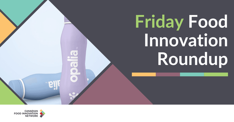 Friday Food Innovation Round-Up – August 8