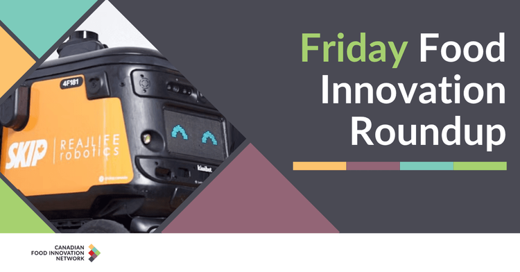 Tour d’horizon de l’innovation alimentaire du vendredi – 13 juin