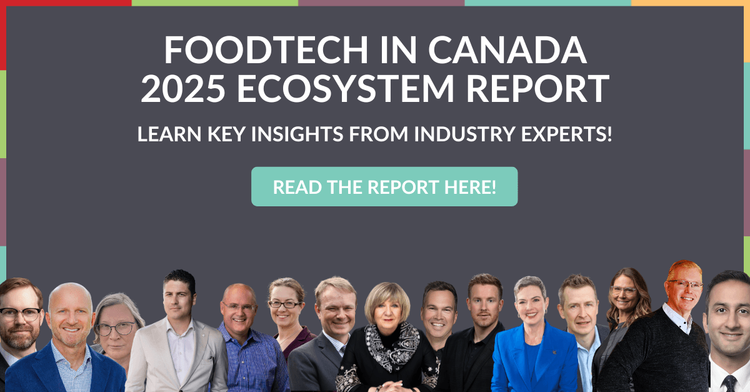 What the Experts are Saying About the State of Canadian Foodtech