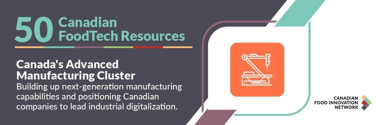 50 ressources canadiennes en technologies alimentaires – La grappe de fabrication de pointe du Canada