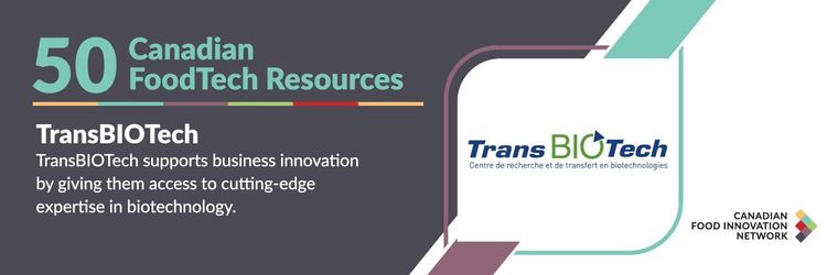 50 ressources canadiennes en technologies alimentaires – TransBIOTech