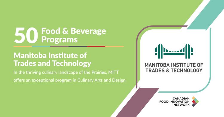 50 Food & Beverage Programs - Manitoba Institute of Trades and Technology