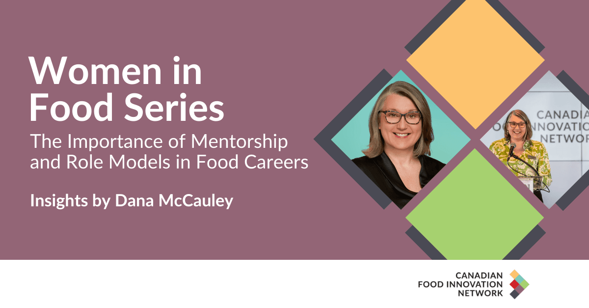 Women in Food Series - The Power of Mentorship: How It Shaped My Career and Why It Matters for Yours