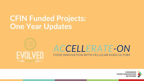 CFIN Funded Projects: One Year Updates - Evolved Meats
