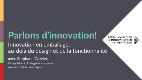 Parlon d'innovation: Innovation en emballage, au-delà du design et de la fonctionnalité