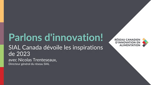 Parlons d'innovation: SIAL Canada dévoile les inspirations de 2023