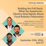 Building the Full Stack: What the Appetronix–Cibotica Deal Signals About Food Robotics Maturation